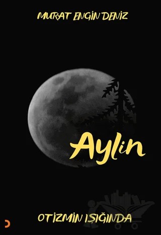 Aylin Otizmin Işığında – Murat Engin Deniz – Cinius Yayınları kitap kapağı