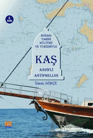 Kaş – İsmail Gökçe – Tunç Yayıncılık kitap kapağı