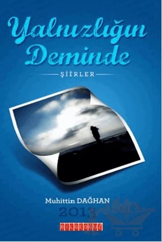 Yalnızlığın Deminde – Muhittin Dağhan – Bilgeoğuz Yayınları kitap kapağı