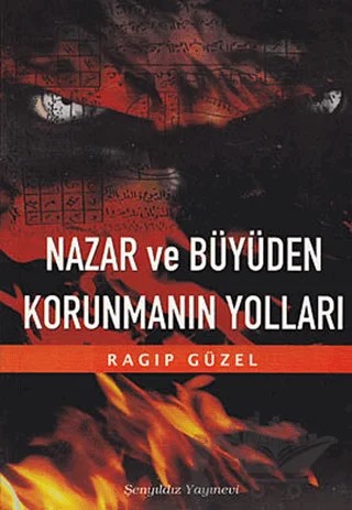 Nazar ve Büyüden Korunmanın Yolları – Ragıp Güzel – Şenyıldız Yayınevi kitap kapağı