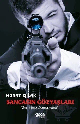 Sancağın Gözyaşları – Murat Işılak – Gece Kitaplığı kitap kapağı