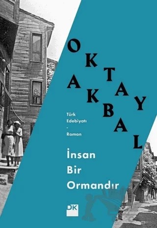 İnsan Bir Ormandır – Oktay Akbal – Doğan Kitap kitap kapağı