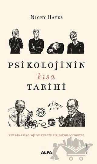 Psikolojinin Kısa Tarihi – Nicky Hayes – Alfa Yayınları kitap kapağı