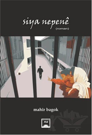 Siya Nepene – Mahir Bagok – Na Yayınları kitap kapağı