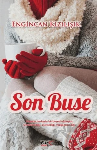Son Buse – Engincan Kızılışık – Eyobi Yayınları kitap kapağı