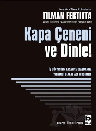 Kapa Çeneni ve Dinle! – Tilman Fertitta – Bilgi Yayınevi kitap kapağı