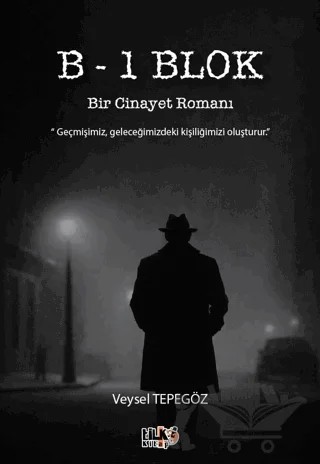 B-1 Blok – Veysel Tepegöz – Tilki Kitap kitap kapağı