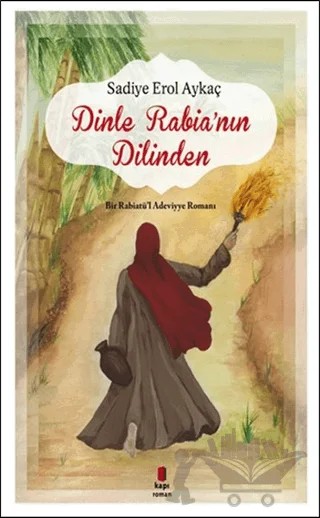Dinle Rabia'nın Dilinden – Sadiye Erol Aykaç – Kapı Yayınları kitap kapağı