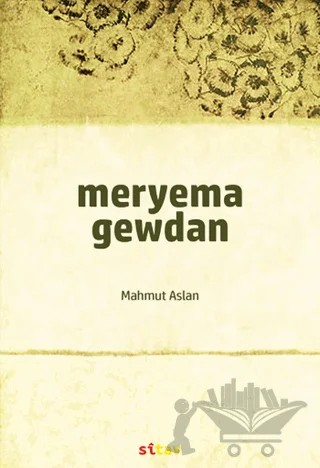Meryema Gewdan – Mahmut Aslan – Sitav Yayınevi kitap kapağı