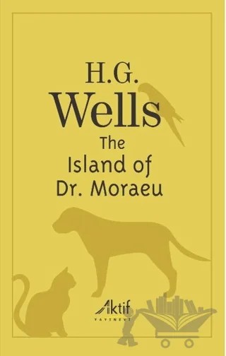 The Island of Dr. Moraeu – H. G. Wells – Aktif Yayınevi kitap kapağı