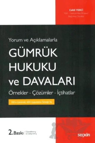 Gümrük Hukuku ve Davaları – Cahit Yerci – Seçkin Yayıncılık kitap kapağı