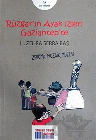 Rüzgar'ın Ayak İzleri Gaziantep'te – H. Zehra Serra Baş – Somut Yayınları kitap kapağı