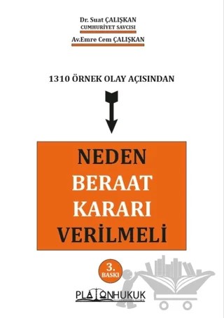 Neden Beraat Kararı Verilmeli – Emre Cem Çalışkan, Suat Çalışkan – Platon Hukuk kitap kapağı
