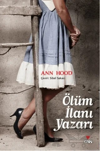 Ölüm İlanı Yazarı – Ann Hood – Can Yayınları kitap kapağı