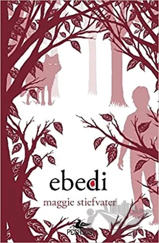 Ebedi – Maggie Stiefvater – Pegasus Yayınları kitap kapağı