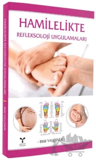 Hamilelikte Refleksoloji Uygulamaları – Bilal Yalçıner – Umuttepe Yayınları kitap kapağı