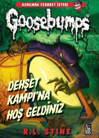 Goosebumps 9 - Dehşet Kampı’na Hoşgeldiniz – R. L. Stine – XLIBRIS kitap kapağı