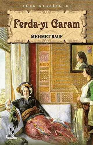 Ferda-yı Garam – Mehmet Rauf – Anonim Yayıncılık kitap kapağı