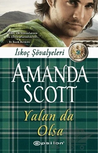 Yalan da Olsa – Amanda Scott – Epsilon Yayınevi kitap kapağı