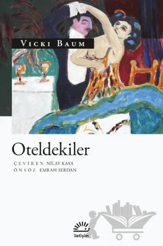 Oteldekiler – Vicki Baum – İletişim Yayınevi kitap kapağı