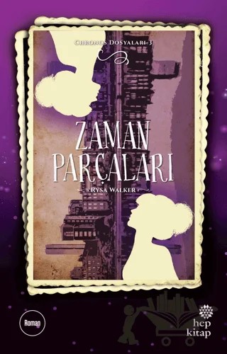 Zaman Parçaları - Chronos Dosyaları 3 – Rysa Walker – Hep Kitap kitap kapağı