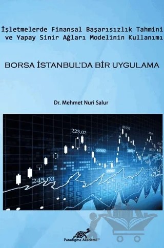 İşletmelerde Finansal Başarısızlık Tahmini ve Yapay Sinir Ağları Modelinin Kullanımı – Mehmet Nuri Salur – Paradigma Akademi Yayınları kitap kapağı