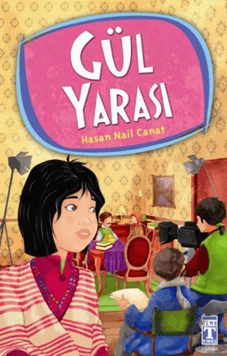 Gül Yarası – Hasan Nail Canat – İlk Genç Timaş kitap kapağı