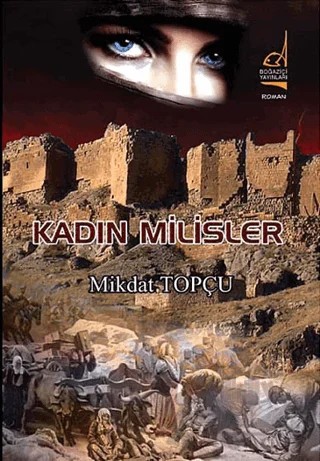 Kadın Milisler – Mikdat Topçu – Boğaziçi Yayınları kitap kapağı