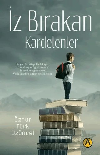 İz Bırakan Kardelenler – Öznur Türk Özöncel – Ares Yayınları kitap kapağı