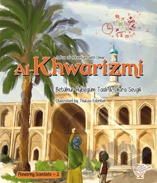 A Box of Adventure with Omar: Al-Khwarizmi – Betülnur Aybegüm Taslı, Dilara Sevgili – Kaşif Çocuk Yayınları kitap kapağı