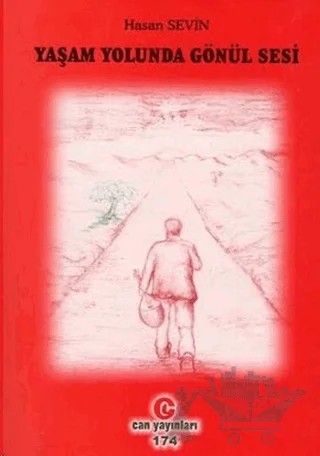 Yaşam Yolunda Gönül Sesi – Hasan Sevin – Can Yayınları (Ali Adil Atalay) kitap kapağı
