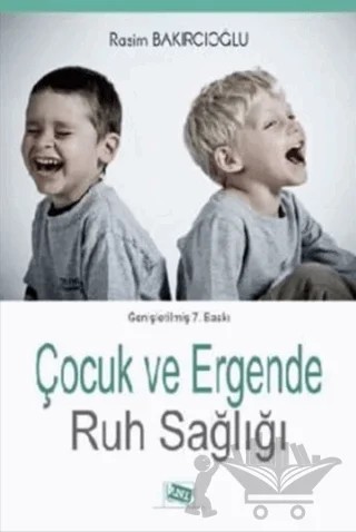 Çocuk ve Ergende Ruh Sağlığı – Rasim Bakırcıoğlu – Anı Yayıncılık kitap kapağı