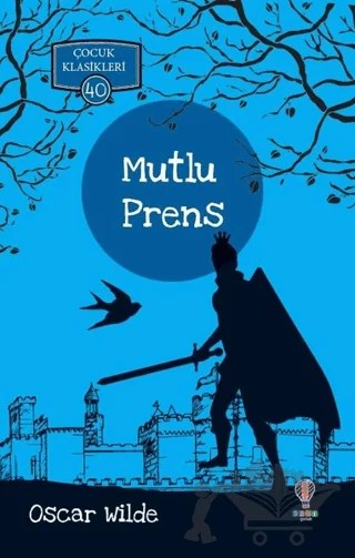 Mutlu Prens - Çocuk Klasikleri 40 – Oscar Wılde – Dahi Çocuk Yayınları kitap kapağı