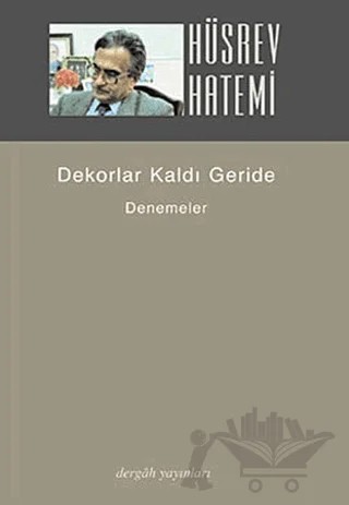 Dekorlar Kaldı Geride – Hüsrev Hatemi – Dergah Yayınları kitap kapağı