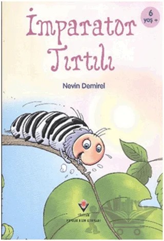 İmparator Tırtılı – Nevin Demirel – TÜBİTAK Yayınları kitap kapağı
