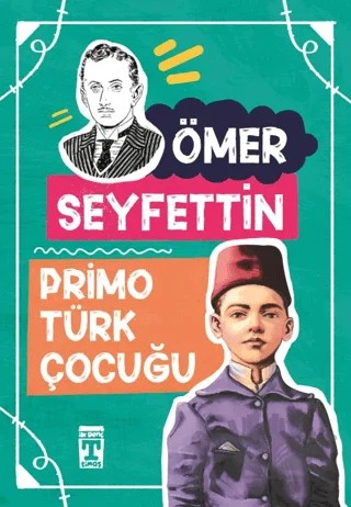 Primo Türk Çocuğu – Ömer Seyfettin – İlk Genç Timaş kitap kapağı