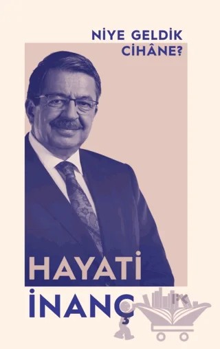 Niye Geldik Cihane? – Hayati İnanç – Profil Kitap kitap kapağı