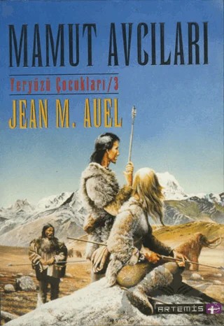 Mamut Avcıları Yeryüzü Çocukları 3 – Jean M. Auell – Artemis Yayınları kitap kapağı