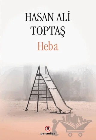 Heba – Hasan Ali Toptaş – Parantez Yayınları kitap kapağı