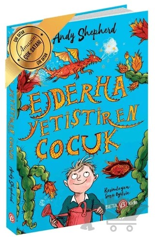 Ejderha Yetiştiren Çocuk – Andy Shepherd – Beta Kids kitap kapağı