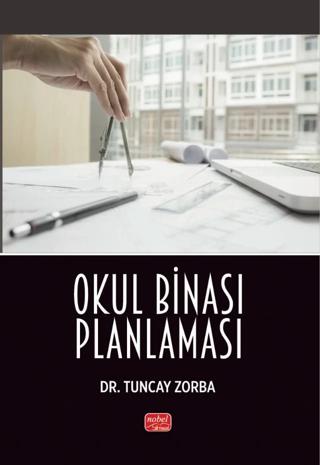 Okul Binası Planlaması – Tuncay Zorba – Nobel Bilimsel Eserler kitap kapağı