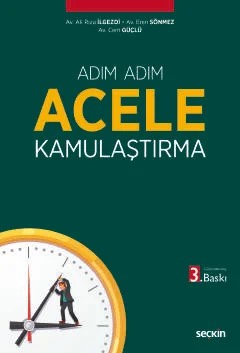Adım AdımAcele Kamulaştırma – Ali Rıza İlgezdi, Eren Sönmez, Cem Güçlü – Seçkin Yayıncılık kitap kapağı