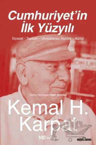 Cumhuriyet’in İlk Yüzyılı – Kemal Karpat – Timaş Tarih kitap kapağı