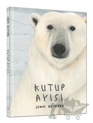 Kutup Ayısı (Ciltli) – Jenni Desmond – ODTÜ Geliştirme Vakfı Yayıncılık kitap kapağı