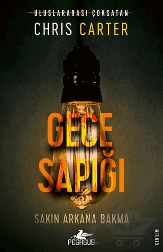 Gece Sapığı (Robert Hunter – 3) – Chris Carter – Pegasus Yayınları kitap kapağı