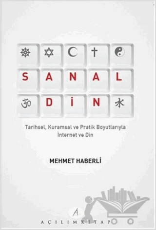 Sanal Din – Mehmet Haberli – Açılım Kitap kitap kapağı