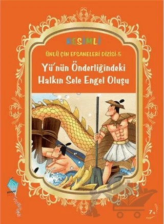 Yü'nün Önderliğindeki Halkın Sele Engel Oluşu – Kolektif – Kaynak Çocuk Yayınları kitap kapağı