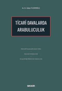 Ticari Davalarda Arabuluculuk – Hakan Yıldırımoğlu – Seçkin Yayıncılık kitap kapağı