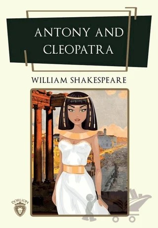 Antony and Cleopatra – William Shakespeare – Dorlion Yayınları kitap kapağı