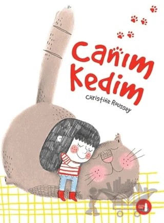 Canım Kedim – Christine Roussey – Büyülü Fener Yayınları kitap kapağı